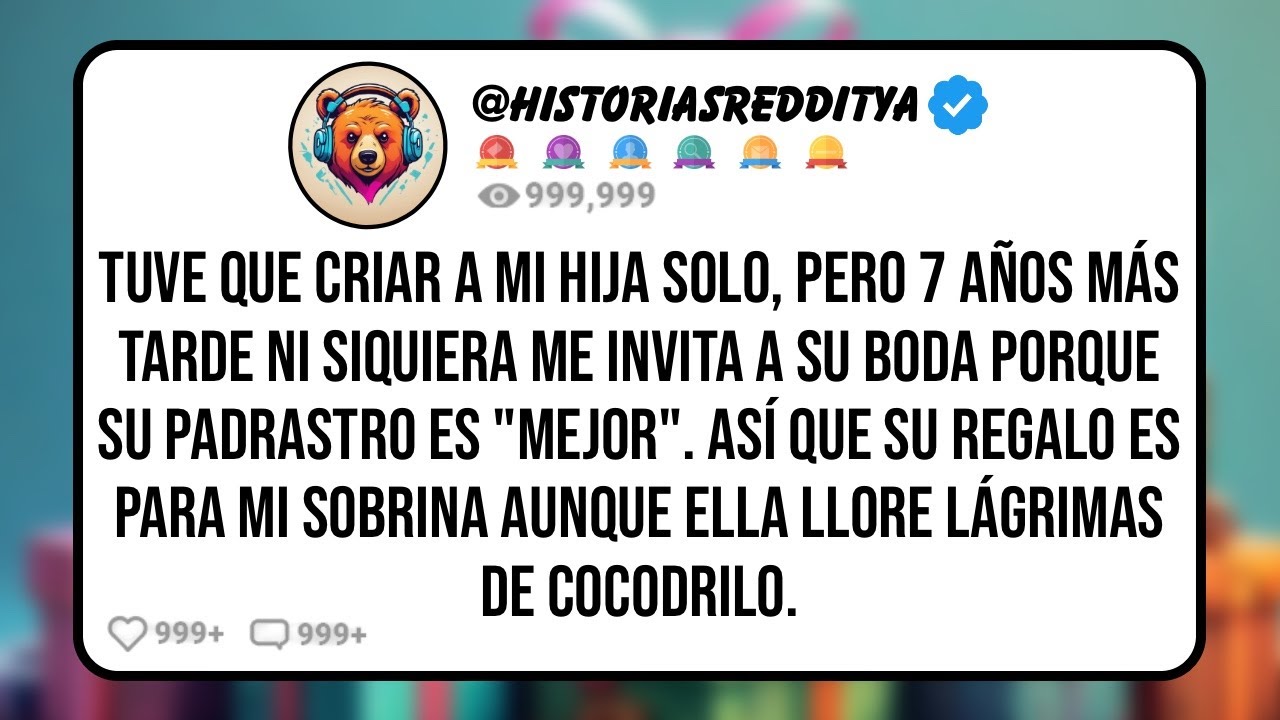 Tuve que Criar a mi HIJA Solo, Pero 7 Años más Tarde Ni Siquiera me Invita a su BODA Porque su ...