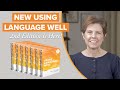 Using Language Well, 2nd Edition, Is Here!