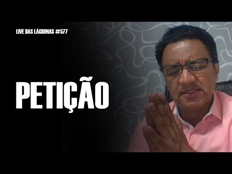 Live of Tears 577 - Sixth Level of Prayer: Petition