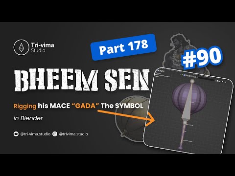 #BheemSen 3D Creation -  Rigging his MACE “GADA” The SYMBOL 90 / Part 178
