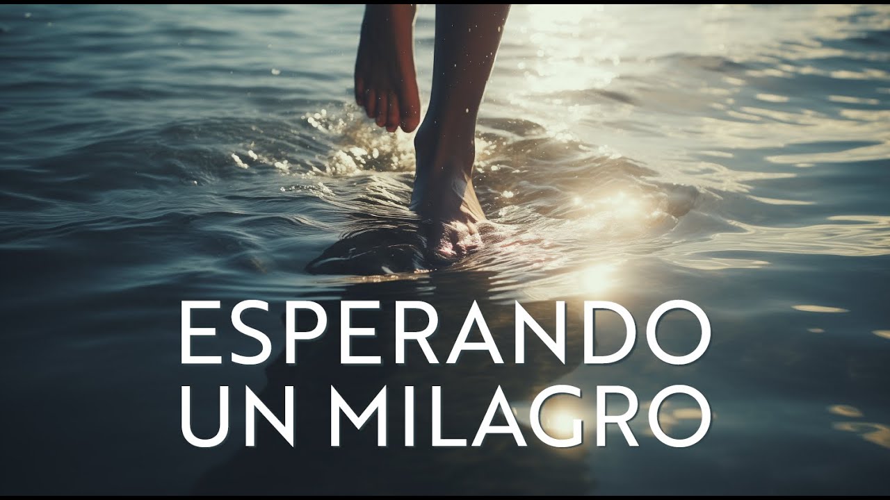 ESPERANDO UN MILAGRO
