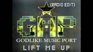 Godlike Music Port - Lift Me Up (Radio Edit)