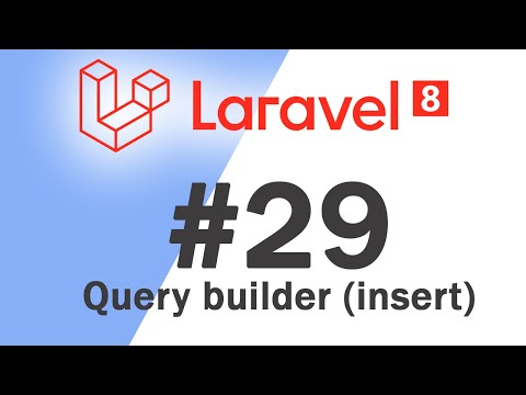 29 Laravel 8 PHP Framework Basics | Query builder insert | Quick programming tutorial