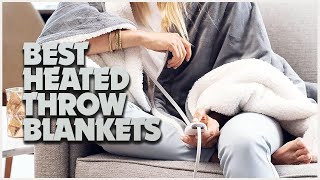 Warm Up Your Winter! Top Heated Throw Blankets Reviewed