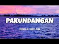 Pakundangan - Demi ft. Hev Abi (Lyrics)