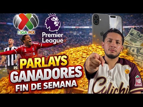 PARLAYS FIN DE SEMANA | PURA JUGADA GANADORA 🤯✅