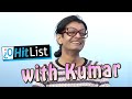 IQ HitList #1 with Kumar