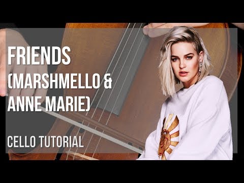 How to play Friends by Marshmello & Anne Marie on Cello (Tutorial)