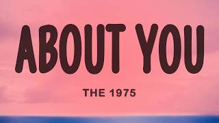 Download lagu The 1975 - About You (Lyrics) mp3