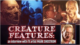 Creature Features: an interview with FX artist Mark Shostrom