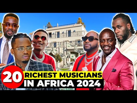 Top 20 richest musicians in Africa from 2023 - 2024 according To Forbes