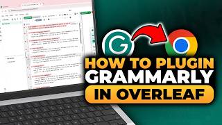 How To Plugin Grammarly in Overleaf (100% WORKS) | FAST & EASY | NO Yapping, To The Point!