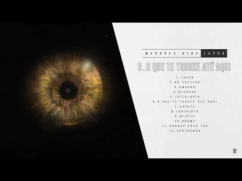 menores atos - O Que Te Trouxe Até Aqui [Lapso 6/12]