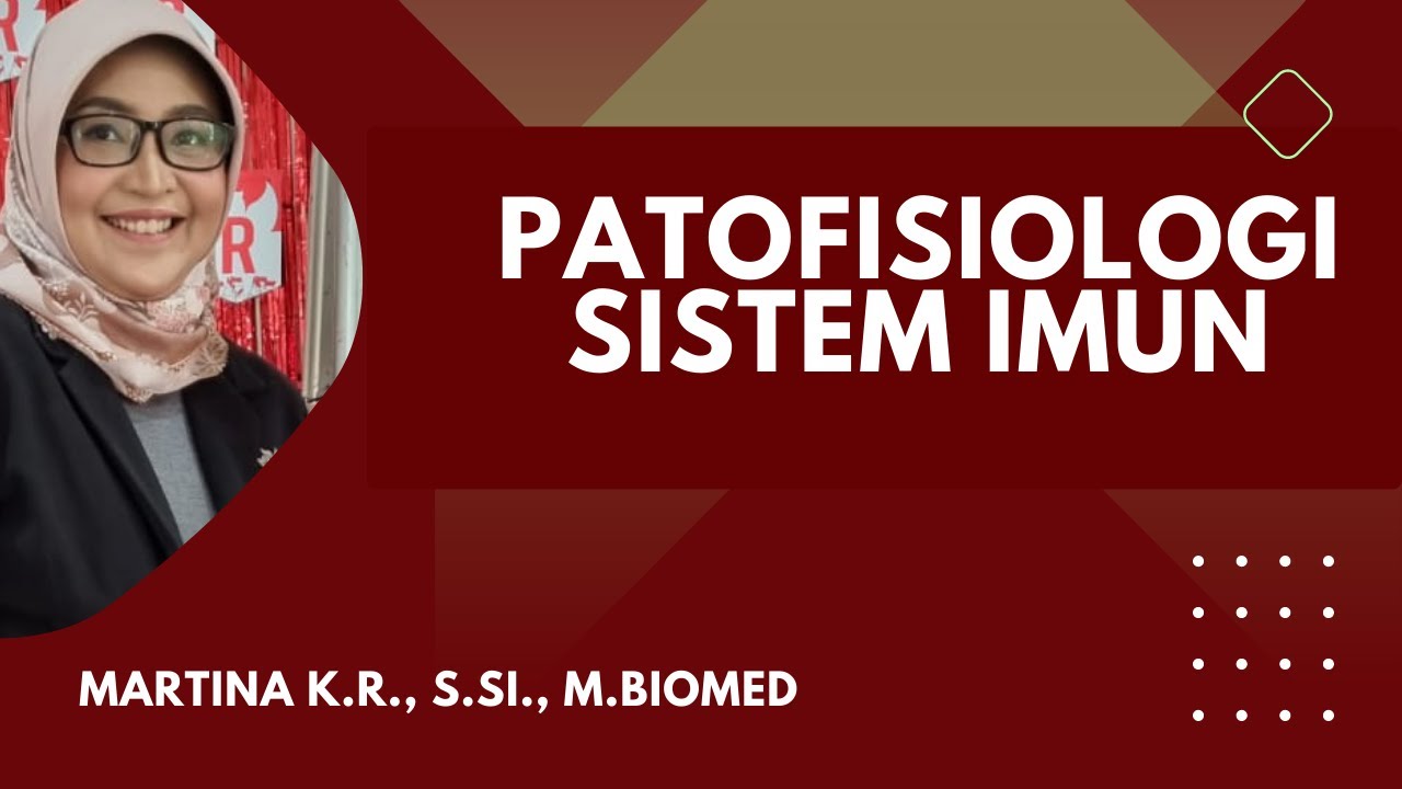 #Patofisiologi#SistemImun#Imunitas#