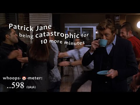 patrick jane being catastrophic for 10 more minutes