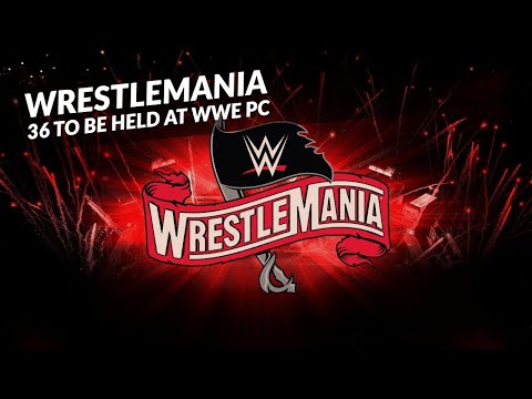Well, Looks Like WrestleMania 36 I Still On...Kinda...