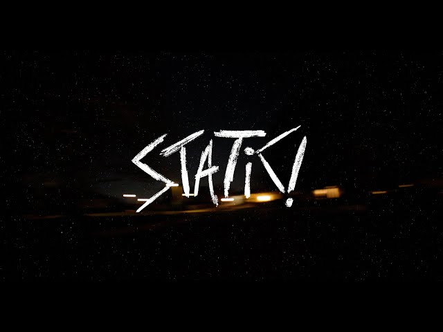 STATIC! - Short Film - Trailer
