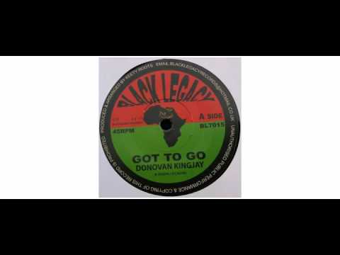 Donovan King Jay - Got to Go - 7" - Black Legacy
