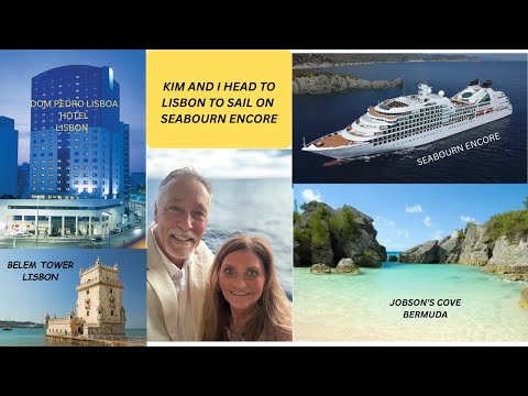 Thumbnail for Travel Plans!  Lisbon, Seabourn Encore transatlantic cruise, Hamilton Bermuda and on to Miami.