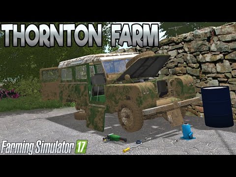 Thornton Farm - Farming Simulator 17 -  Ep.1 (with Wheel Cam)