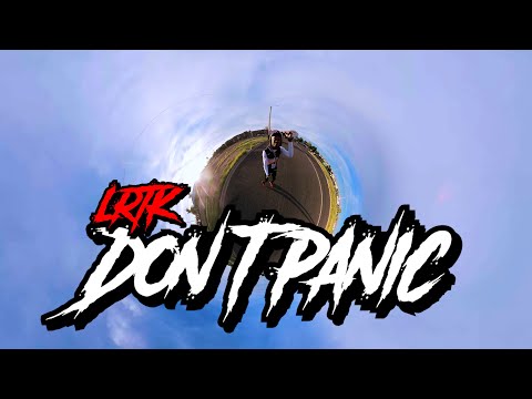 LRTK - Don’t Panic ( Official Music Video )