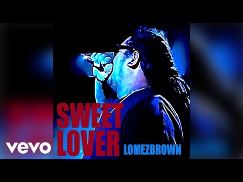Lomez Brown - Sweet Lover (Audio)