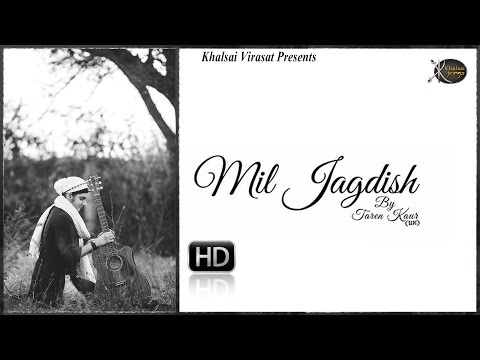 Mil Jagdish Milan Ki Bariya | Taren Kaur | UK | Shabad Kirtan | Gurbani Kirtan | kirtan | HD