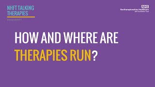 Talking Thearpies - how and where are therapies run?