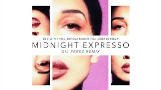 Midnight Expresso (Gil Perez Remix)