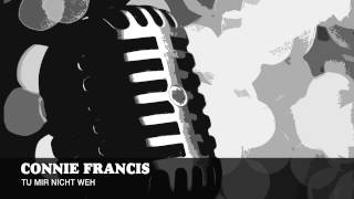 Connie Francis - Tu Mir Nicht Weh