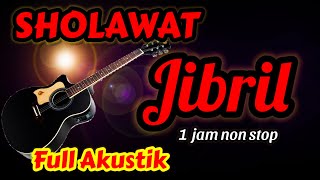 Download lagu SHOLAWAT JIBRIL MERDU, PEMBUKA PINTU REZEKI, AKUSTIK 1 JAM NONSTOP mp3 Download lagu SHOLAWAT JIBRIL MERDU, PEMBUKA PINTU REZEKI, AKUSTIK 1 JAM NONSTOP mp3