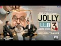 Jolly LLB 3 Trailer Akshay Kumar Arshad Warsi Subhash Kapoor In Cinemas 19th September 2025