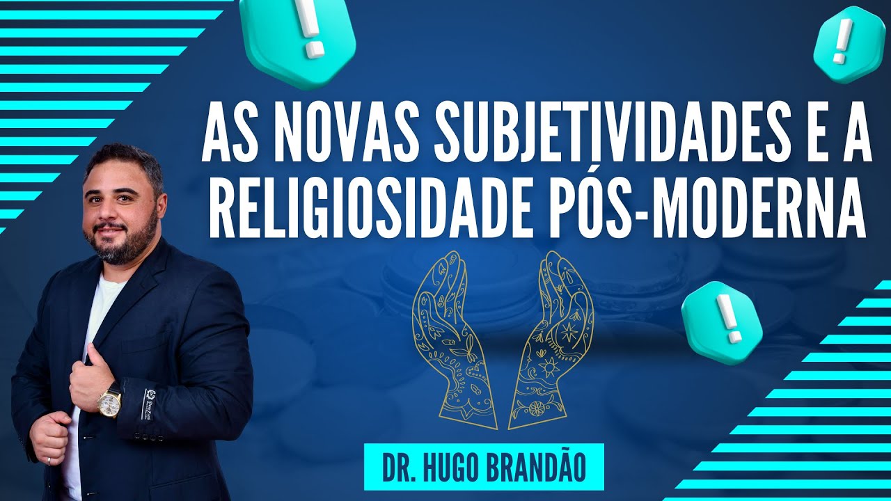 Religião na Pós-modernidade e as novas Subjetividades