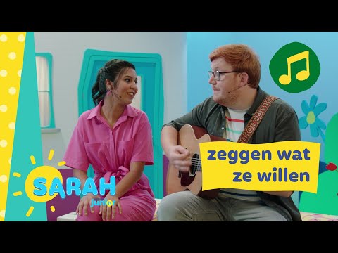 zeggen wat ze willen | Sarah zingt | Ketnet Junior