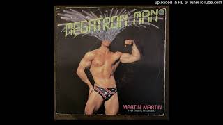 Martin Martin - Megatron Man