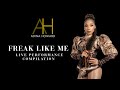 Freak Like Me Live Performance Compilation