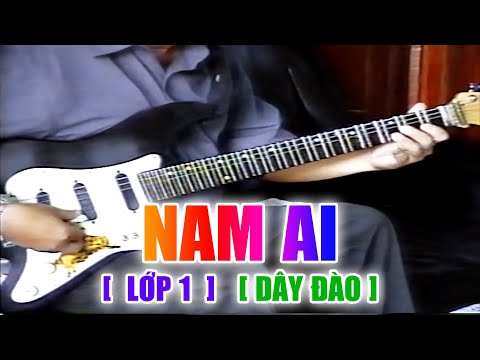 NAM AI Lớp 1 dây Đào - Dạy học đờn những bài bản SÂN KHẤU CẢI LƯƠNG | Nhạc sĩ Văn Hải