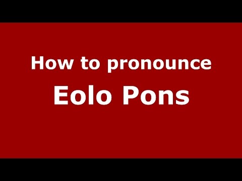 How to pronounce Eolo Pons (Spanish/Argentina) - PronounceNames.com