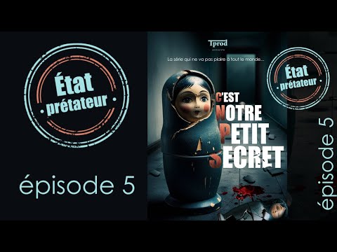 C'est notre petit secret — État prédateur