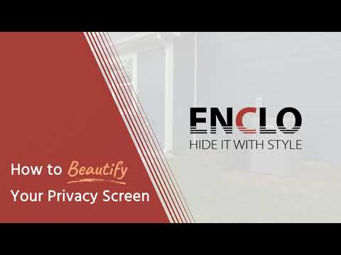 How to Beautify Your Enclo Privacy Screen