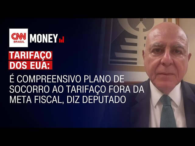 É compreensivo plano de socorro ao tarifaço fora da meta fiscal, diz deputado | Money News