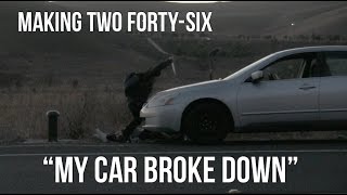 Episode 8:  My Car Broke Down