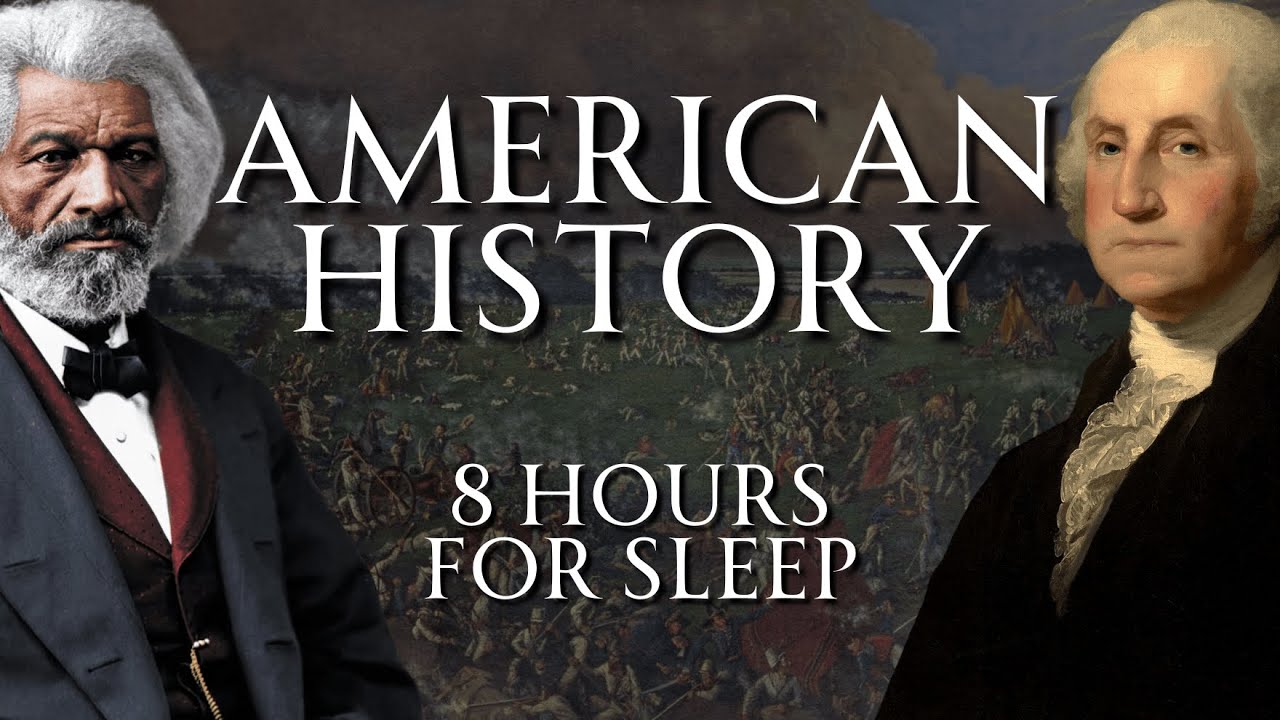 Fall Asleep to American History | 8 Hours of History Deep Dives