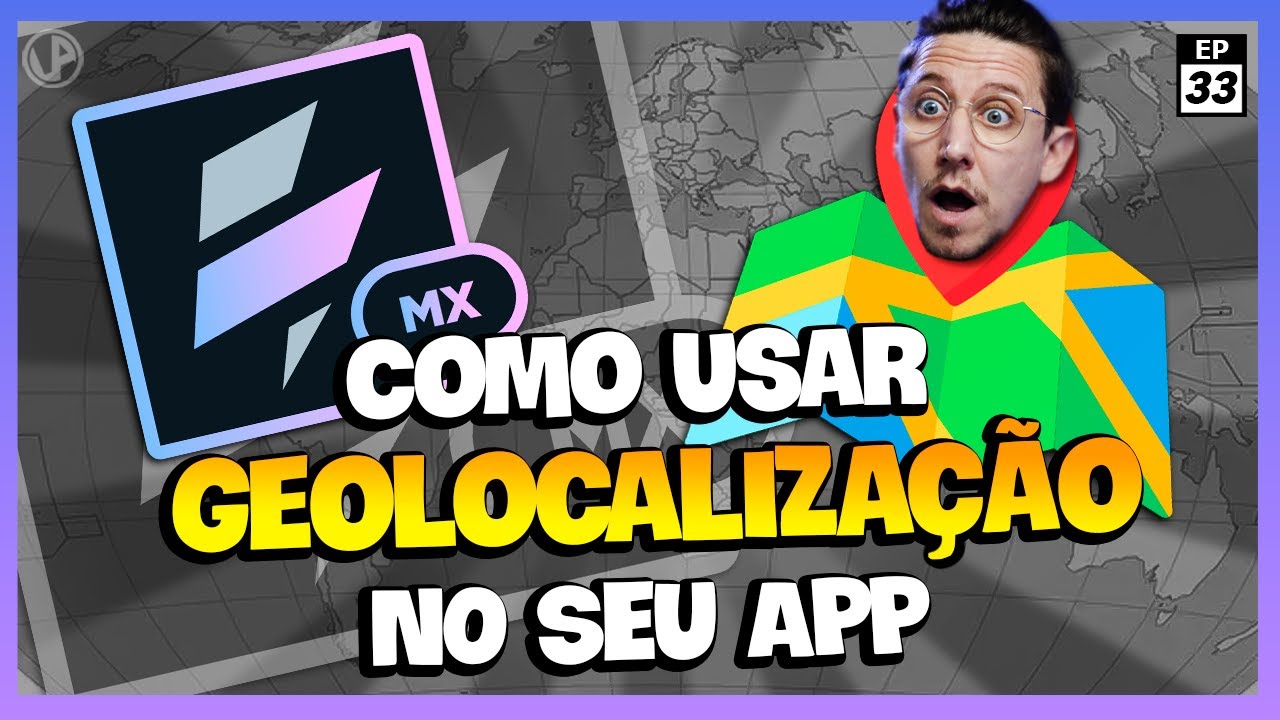COMO USAR GEOLOCALIZAÇÃO NO SEU APLICATIVO [VOLT MX - EP33]