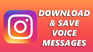 How To Save/Download Voice Messages On Instagram DM