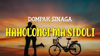 Download lagu DOMPAK SINAGA - Hahalongi ma Si Doli (Lirik dan Artinya) mp3
