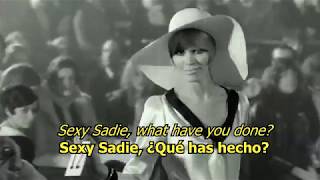 Sexy Sadie - The Beatles (LYRICS/LETRA) [Original] (+Video)