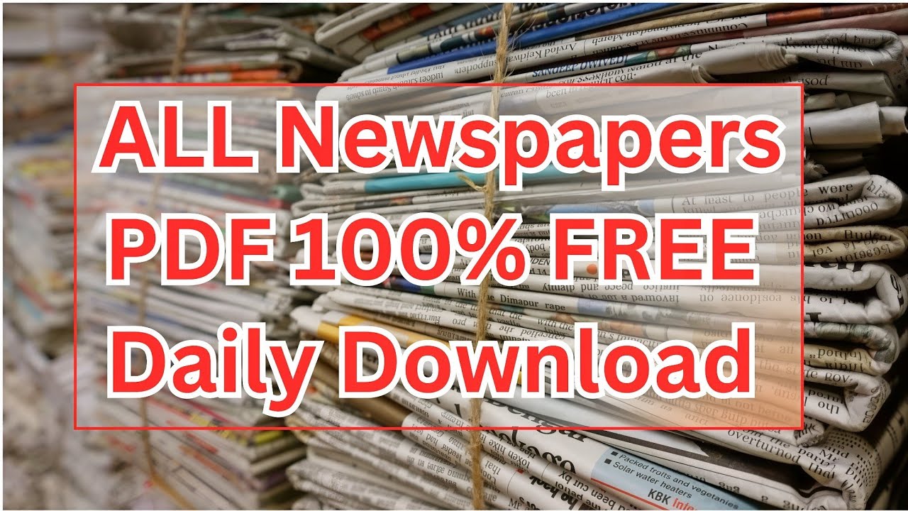 All Newspapers PDF 100% Free Daily Download | Today E-Paper PDF Free