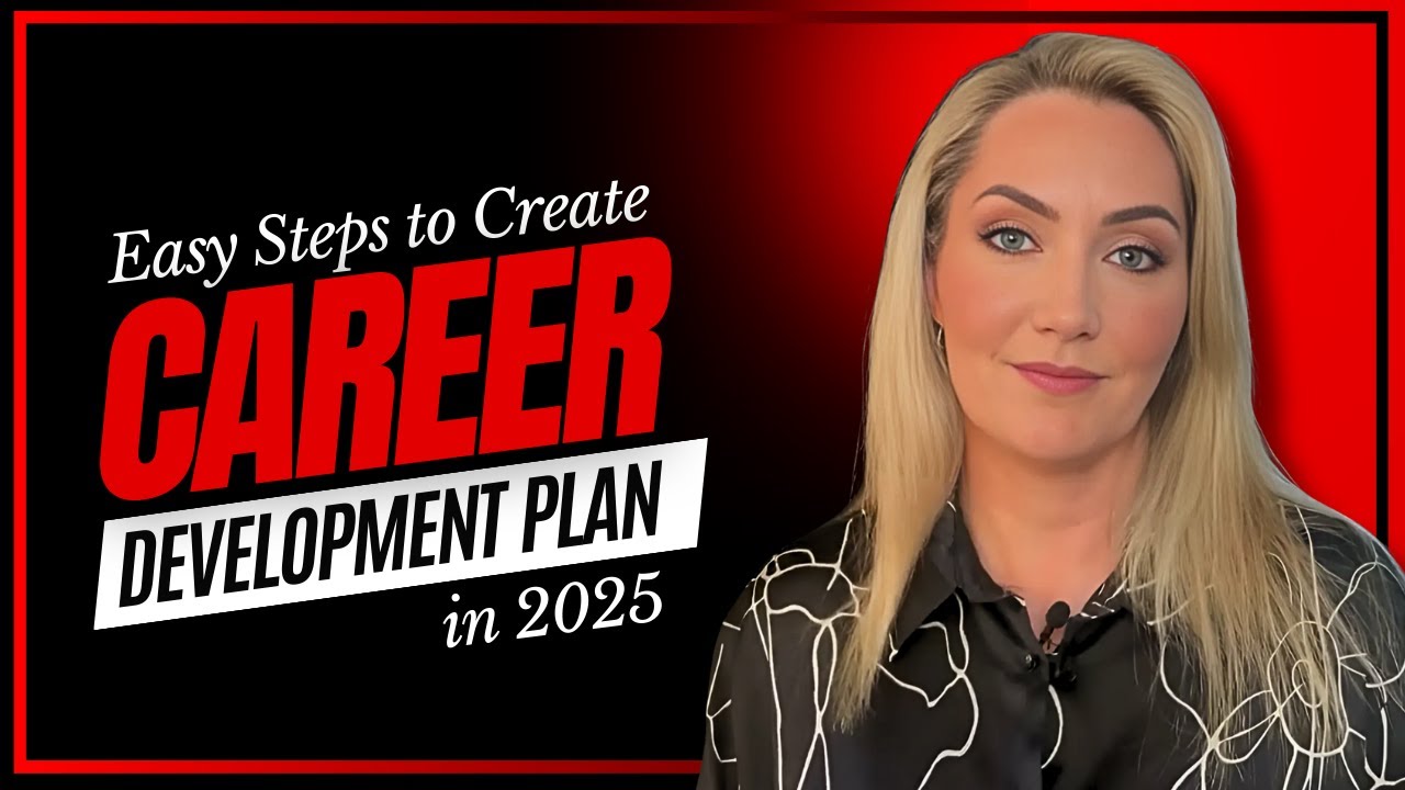 Easy Steps to Create a Career Development Plan That Works in 2025