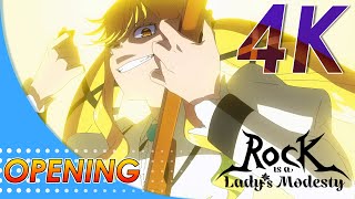 Rock wa Lady no Tashinami deshite Opening | Creditless | 4K 60FPS |